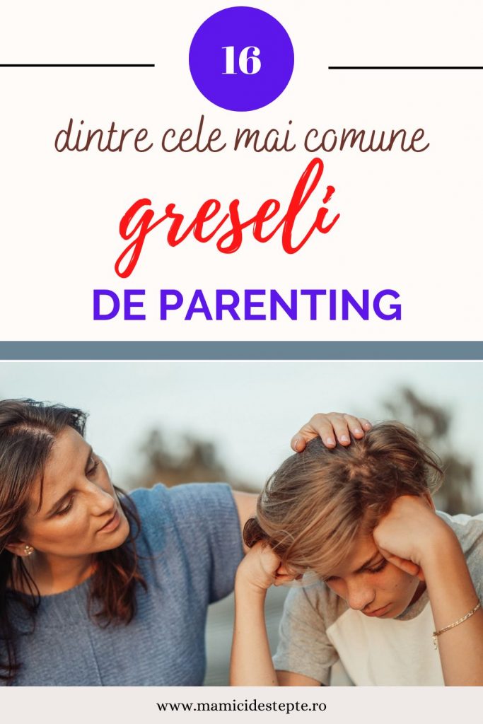 cele mai comune greșeli de parenting